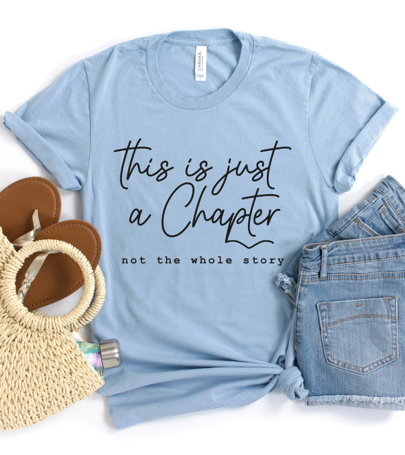 This is Just a Chapter T-Shirt